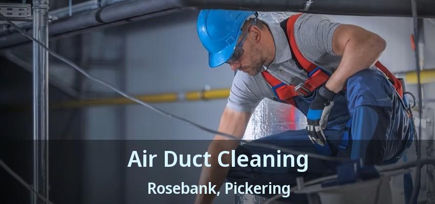 Air Duct Cleaning Rosebank, Pickering - ON