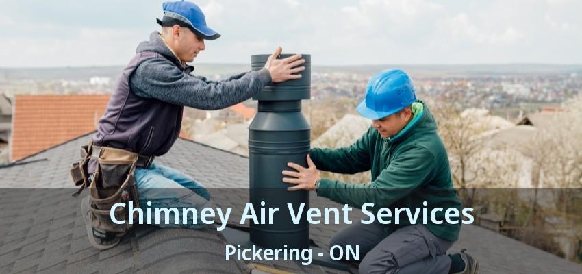Chimney Air Vent Services Pickering - ON