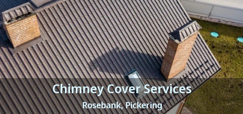 Chimney Cover Services Rosebank, Pickering - ON