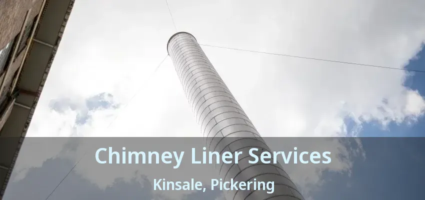 Chimney Liner Services Kinsale, Pickering - ON
