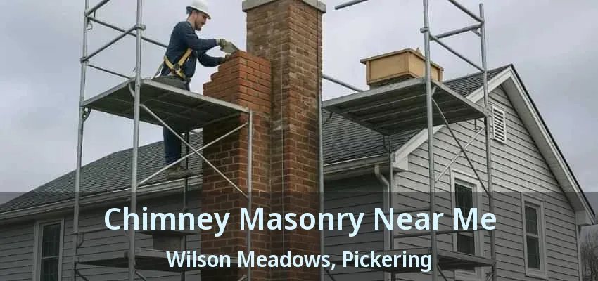Chimney Masonry Near Me Wilson Meadows, Pickering - ON Chimney Masonry Near Me Wilson Meadows, Pickering - ON