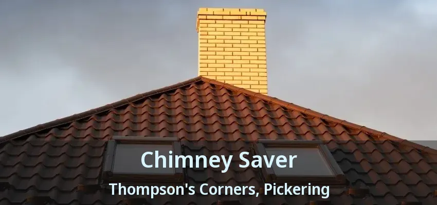 Chimney Saver Thompson's Corners, Pickering - ON