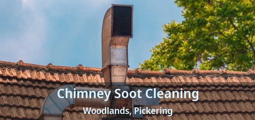 Chimney Soot Cleaning Woodlands, Pickering - ON