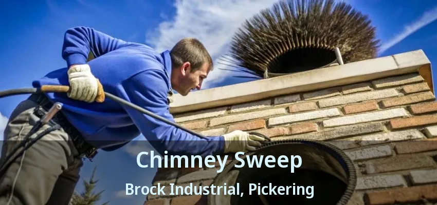 Chimney Sweep Brock Industrial, Pickering - ON