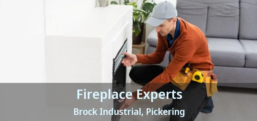 Fireplace Experts Brock Industrial, Pickering - ON
