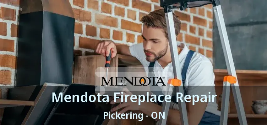 Mendota Fireplace Repair Pickering - ON Mendota Fireplace Repair Pickering - ON