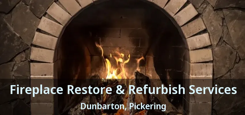 Fireplace Restore & Refurbish Services Dunbarton, Pickering - ON