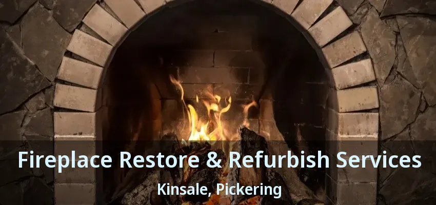 Fireplace Restore & Refurbish Services Kinsale, Pickering - ON