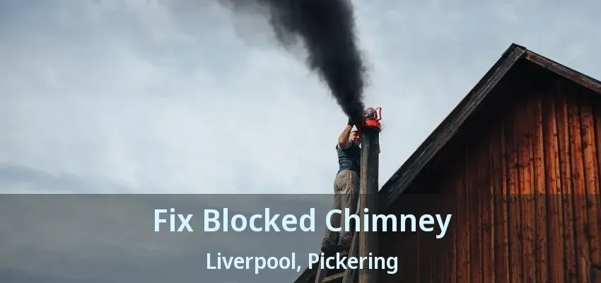 Fix Blocked Chimney Liverpool, Pickering - ON