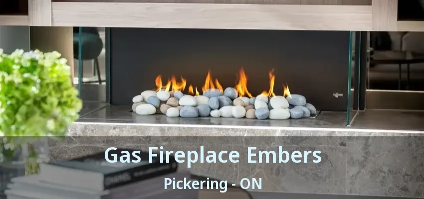Gas Fireplace Embers Pickering - ON