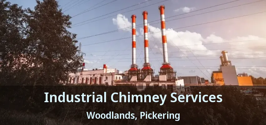 Industrial Chimney Services Woodlands, Pickering - ON