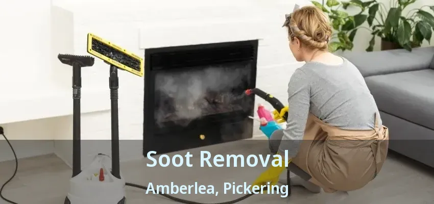 Soot Removal Amberlea, Pickering - ON
