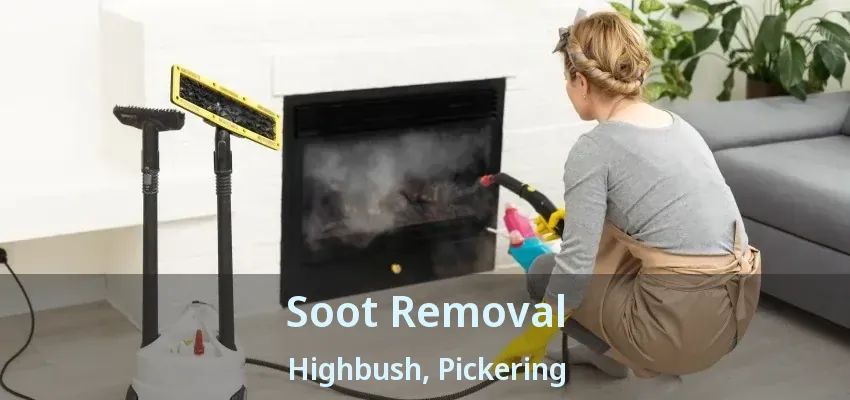 Soot Removal Highbush, Pickering - ON
