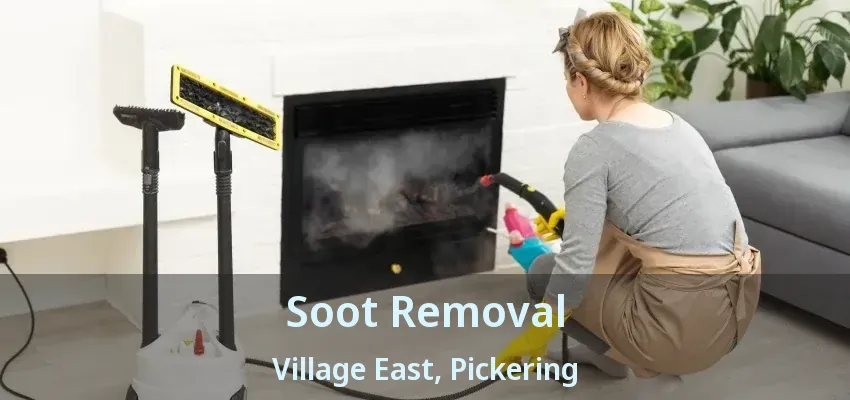 Soot Removal Village East, Pickering - ON